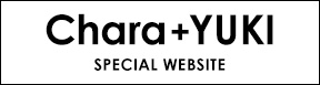 Chara+YUKI SPECIAL WEBSITE